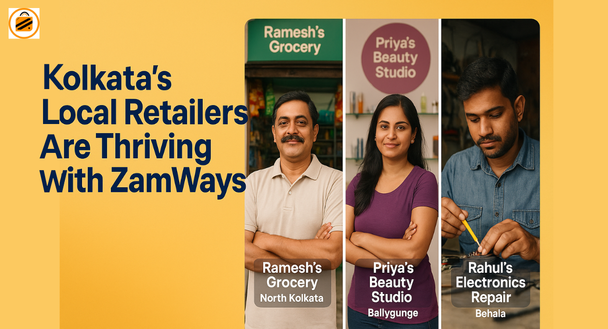 Kolkata’s Local Retailers Are Thriving with ZamWays